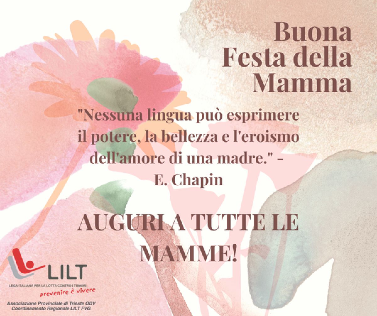 🌺 BUONA FESTA DELLA MAMMA A TUTTE LE MAMME DALLA LILT TRIESTE!