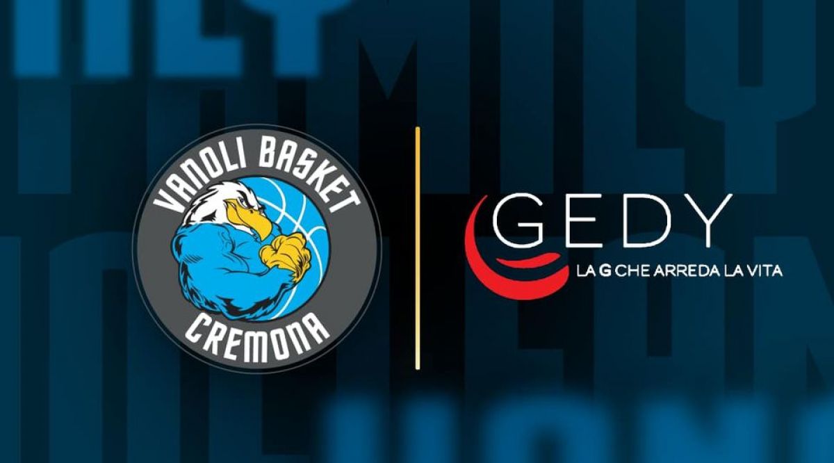 Gedy Spa rinnova la sponsorship con la Vanoli Cremona